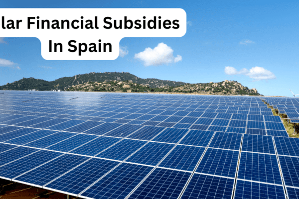 Solar Financial Subsidies In Spain